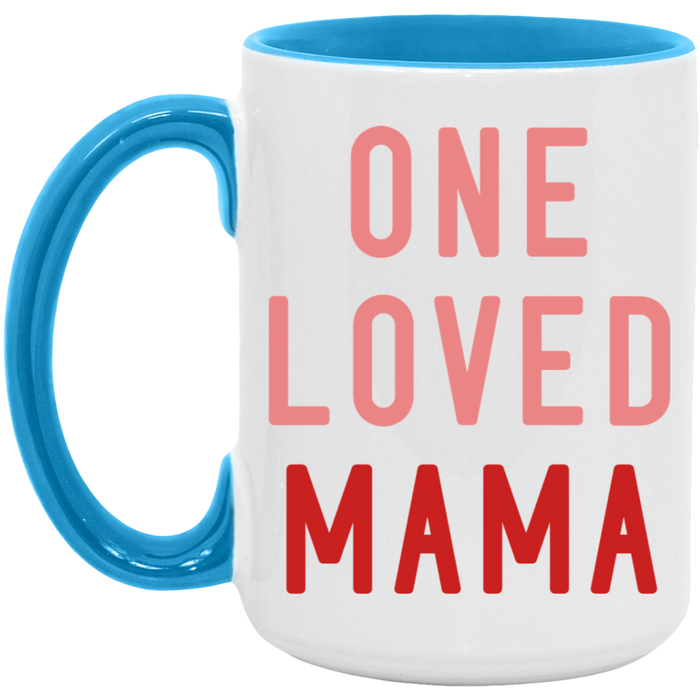 One Loved Mama Mug