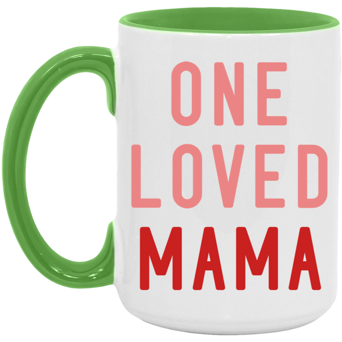 One Loved Mama Mug