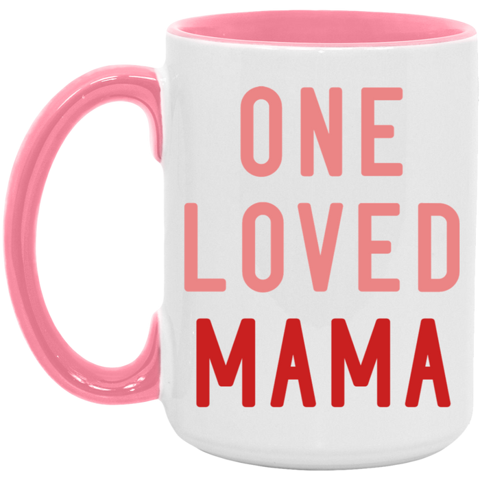One Loved Mama Mug