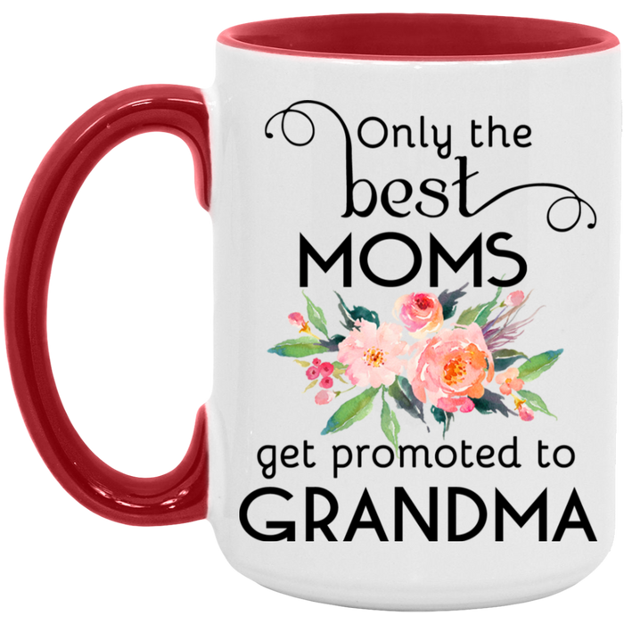 Only the Best Moms Get Promoted to Grandma Mug