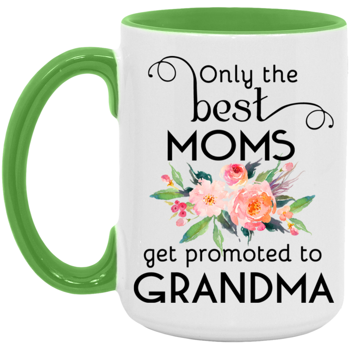 Only the Best Moms Get Promoted to Grandma Mug