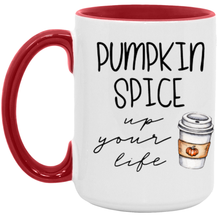 Pumpkin Spice Up Your Life Mug