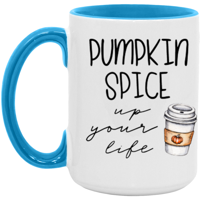 Pumpkin Spice Up Your Life Mug
