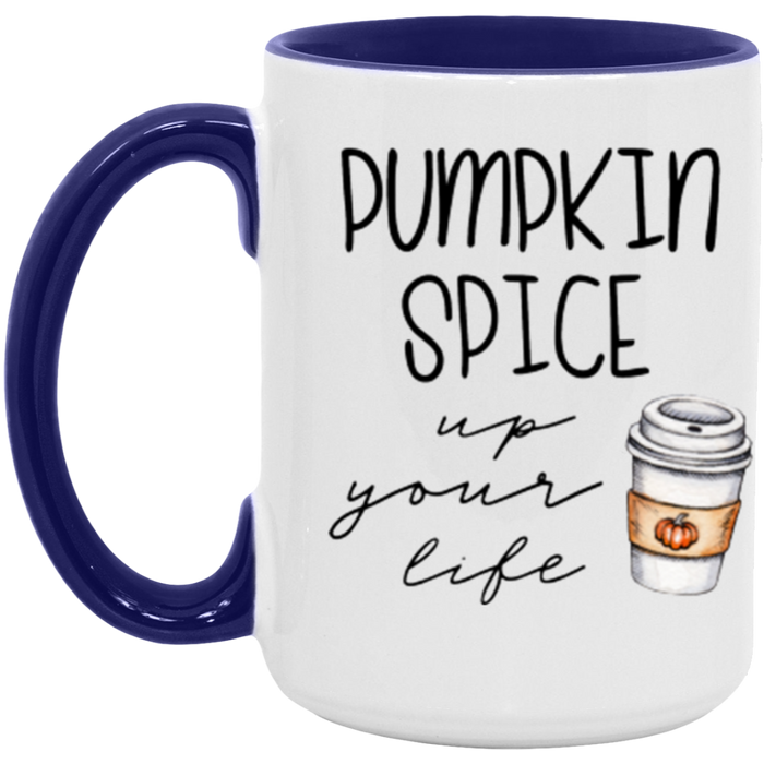 Pumpkin Spice Up Your Life Mug