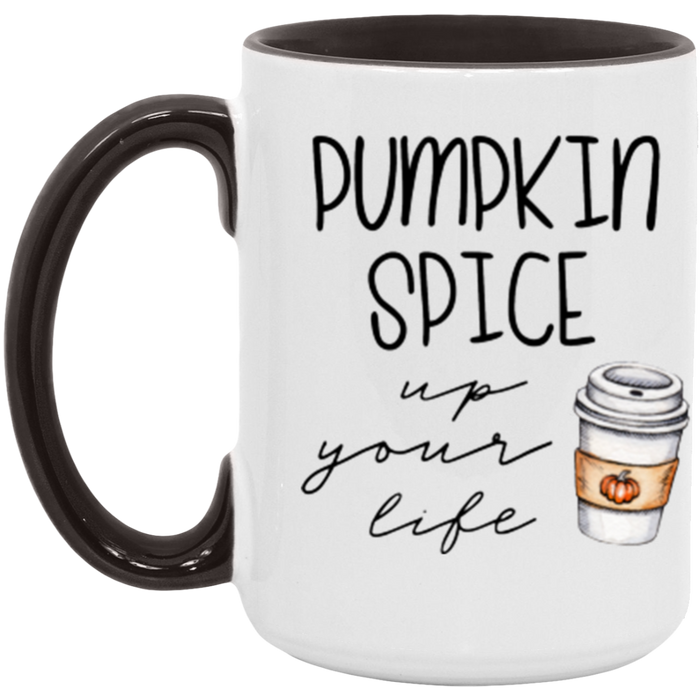 Pumpkin Spice Up Your Life Mug