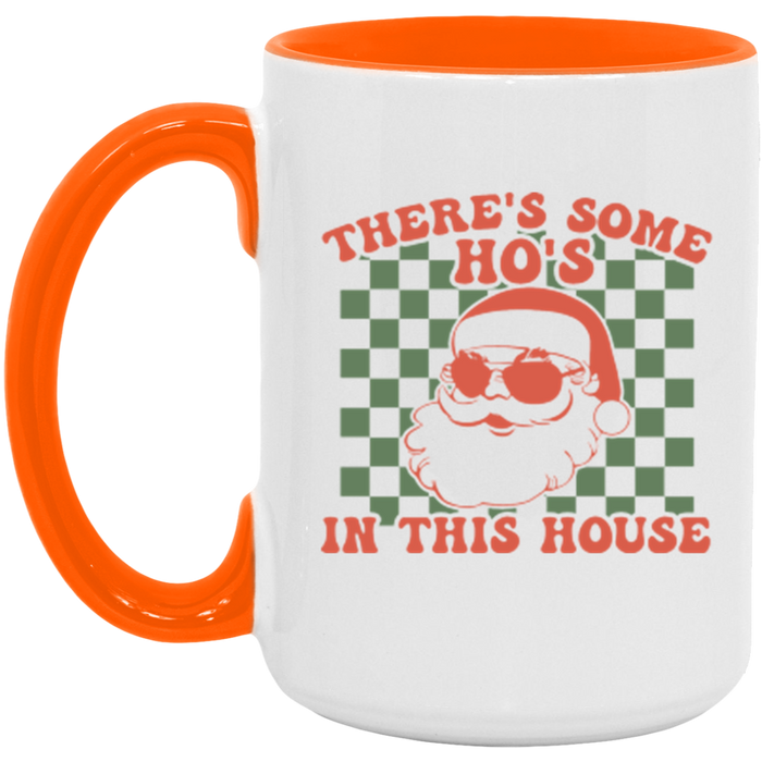 There’s Some Ho’s in This House Mug