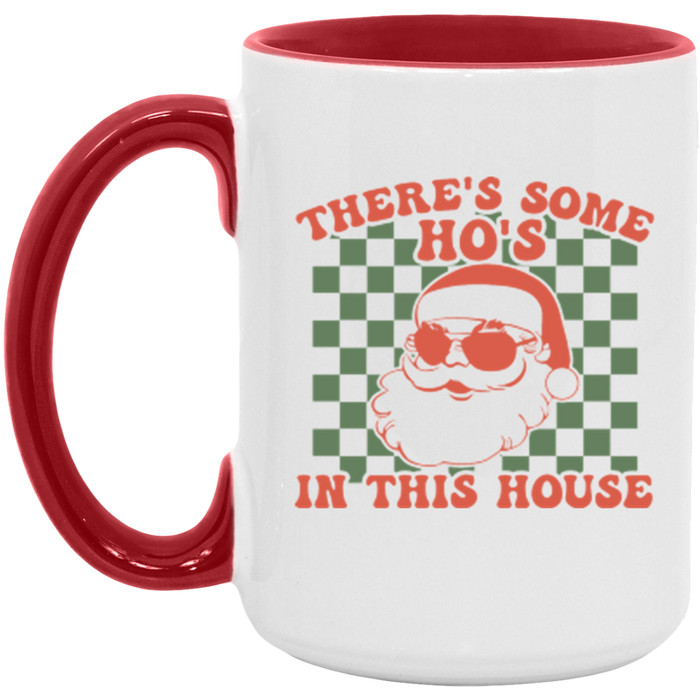 There’s Some Ho’s in This House Mug