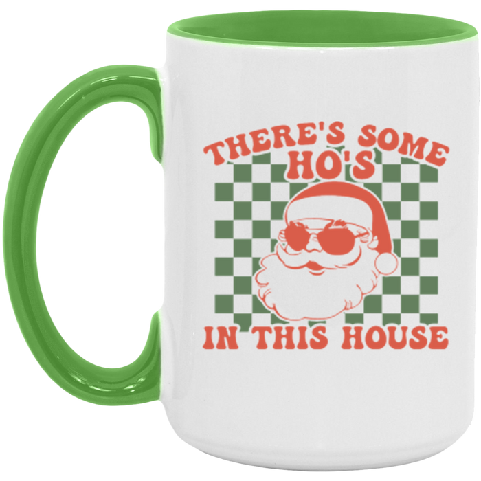 There’s Some Ho’s in This House Mug