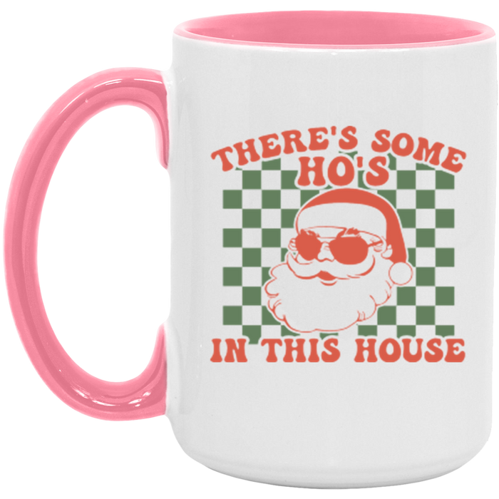 There’s Some Ho’s in This House Mug
