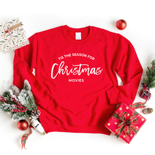Tis The Season For Christmas Movies Sweatshirt