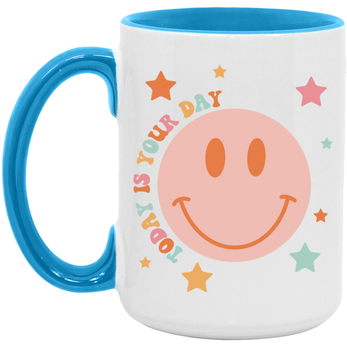Today Is Your Day Smiley Mug
