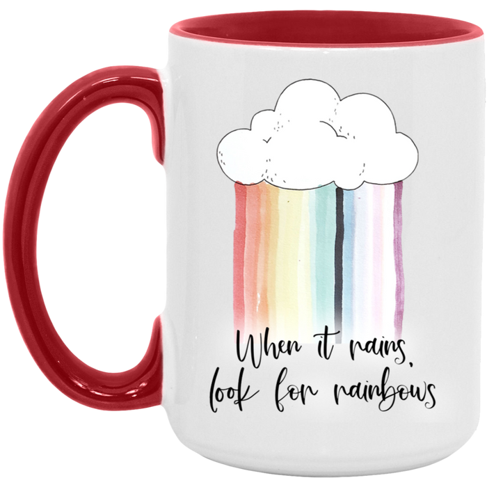 When It Rains Look For Rainbows Mug