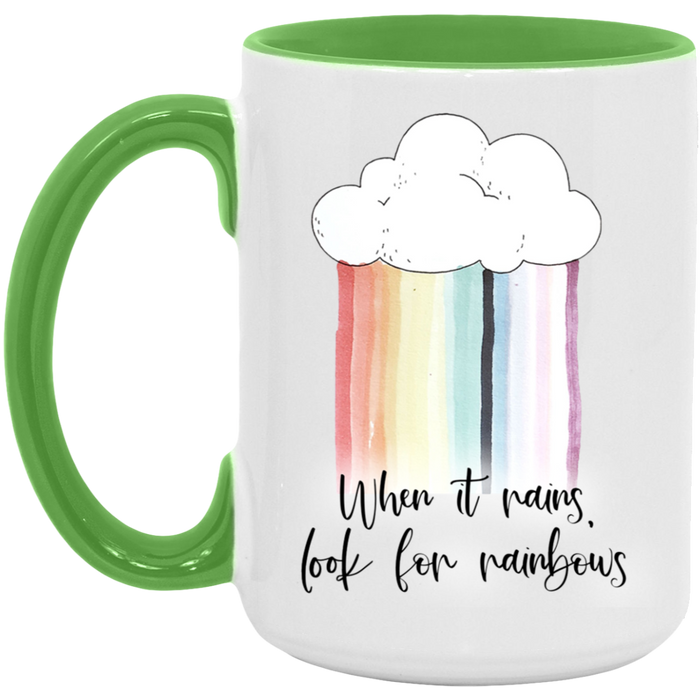 When It Rains Look For Rainbows Mug