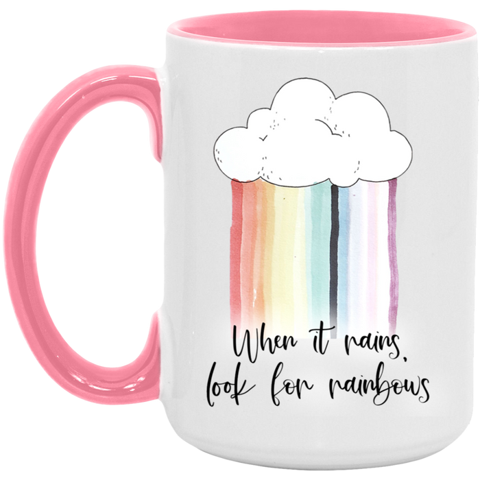 When It Rains Look For Rainbows Mug